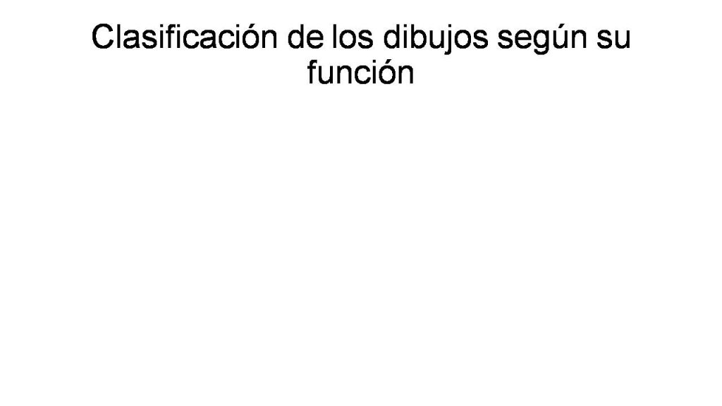 CLASIFICACIÓN DE LOS DIBUJOS